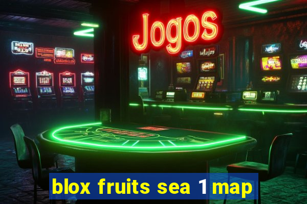 blox fruits sea 1 map